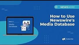 Newswire Media Database Overview