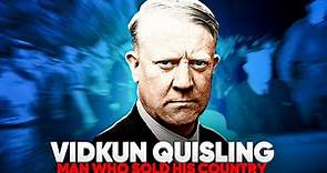 The Man Who Betrayed His Nation: Uncovering The Story of Vidkun Quisling