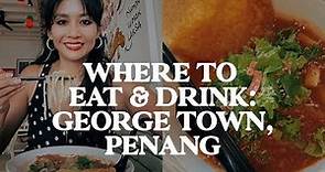 Best Restaurants & Bars To Eat, Drink In George Town, Penang, Malaysia | Food Guide | Jetset Times