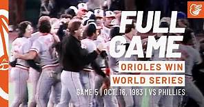 1983 World Series Game 5 - O's Become Champions | Orioles vs. Phillies: FULL Game