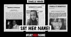 Janelle Monáe - Say Her Name (Hell You Talmbout) (feat. Various Artists) [Official Lyric Video]