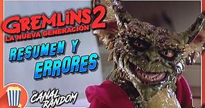 GREMLINS 2 LA NUEVA GENERACION RESUMEN y ERRORES de Películas