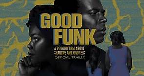 Good Funk (2021) | Official Trailer