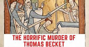 The HORRIFIC Murder Of Thomas Becket - Archbishop Of Canterbury