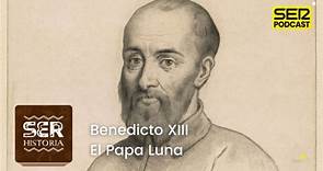 Benedicto XIII, el Papa Luna