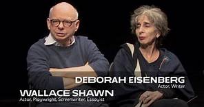 About the Work: Wallace Shawn & Deborah Eisenberg | School of Drama