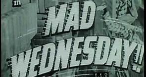 MAD WEDNESDAY 1950 trailer