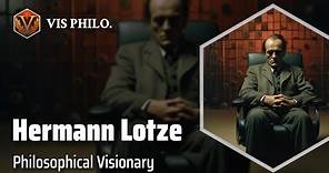 Hermann Lotze: Bridging Science and Philosophy｜Philosopher Biography
