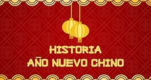 Historia del AÑO NUEVO CHINO, su origen