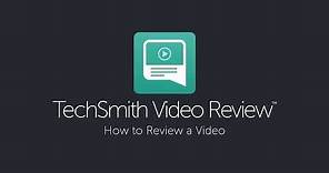 How to Review a Video