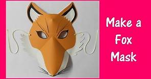 Arts and Crafts: How to make a Fox Mask.
