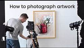 How to photograph artwork
