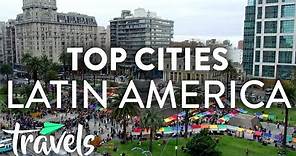 Top 10 Cities in South and Central America (2019) | MojoTravels