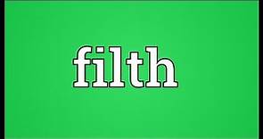 Filth Meaning