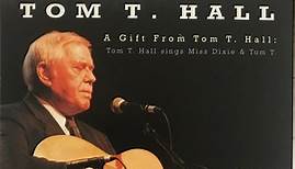 Tom T. Hall - Tom T. Hall Sings Miss Dixie & Tom T.