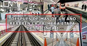 Nueva Línea 1 del metro reabre al público su primera etapa, Pantitlán-Isabel La Católica, CDMX