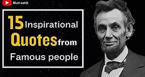 15 inspirational quotes from famous people | Motivational quotes to inspire you