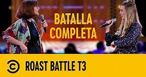 Ana Morgade vs Eva Soriano | BATALLA COMPLETA | Roast Battle 3 | Comedy Central España