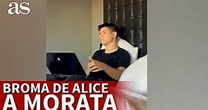 La broma de ALICE CAMPELLO a MORATA que le sentó fatal al futbolista | Diario AS