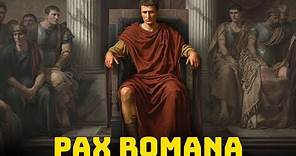 Pax Romana - The Beginning of the Roman Empire