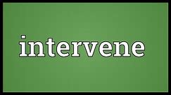 Intervene Meaning