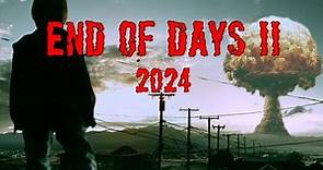 End of Days II: 2024