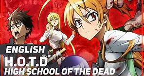 H.O.T.D. - "High School of the Dead" (Opening) | ENGLISH Ver | AmaLee