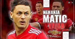 Nemanja Matic - Interceptions, Passes, Complete Skills - 2018 HD