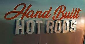 Hand Built Hot Rods Season 1 Episode 1 What Were You Thinking?