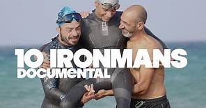 10 Días 10 Ironmans | Documental