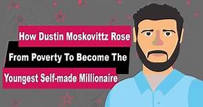 Dustin Moskovitz Biography | Animated Video | From Poverty To a Self-made Millionaire