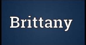 Brittany Meaning