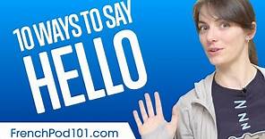 Learn the Top 10 Ways to Say Hello in French