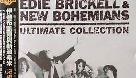 Edie Brickell & New Bohemians = 伊迪布凱爾與新波希米 - Ultimate Collection = 超級名曲精選輯