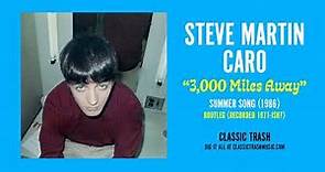 Steve Martin Caro - 3,000 Miles Away (1986)