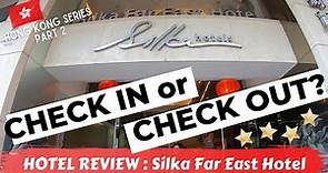 SILKA FAR EAST HOTEL | Hotel Review + Jockey Club Tak Wah Park - Hong Kong Series Part 2 | VLOG #14