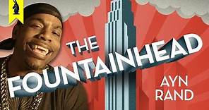 The Fountainhead (Ayn Rand) – Thug Notes Summary & Analysis