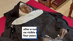 Nun's body exhumed 4 years after death shows no signs of decay, sparks 'miracle' claims