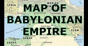 MAP OF THE BABYLONIAN EMPIRE