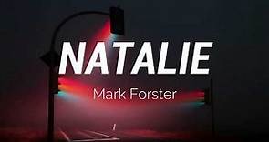 Natalie – Mark Forster (Lyrics)