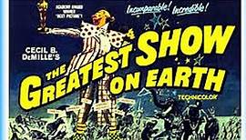 THE GREATEST SHOW ON EARTH - 1952 - Betty Hutton Cornel Wilde Charlton Heston James Stewart Dorothy Lamour - Director and Producer Cecl B DeMille