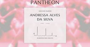 Andressa Alves da Silva Biography - Brazilian footballer (born 1992)