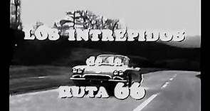 Los Intrépidos de la Ruta 66 - Serie de TV ( Español Latino )