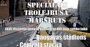 Rīga, Speciālais trolejbusa maršruts Daugavas stadions - Centrālā stacija. KS.
