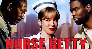 Nurse Betty 2000 Film | Renée Zellweger, Morgan Freeman, Chris Rock