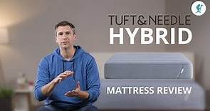 New Tuft & Needle Hybrid - Mattress Review