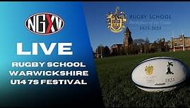 LIVE RUGBY: WARWICKSHIRE U14 7s FESTIVAL | RUGBY SCHOOL; 200 YEARS Of RUGBY FOOTBALL