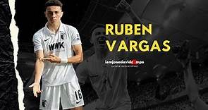Ruben Vargas - Goals, Skills & Assists - The Best of Ruben Vargas