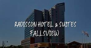Radisson Hotel & Suites Fallsview Review - Niagara Falls , Canada
