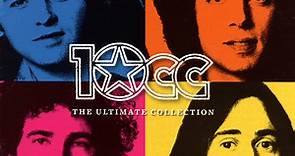 10cc - The Ultimate Collection